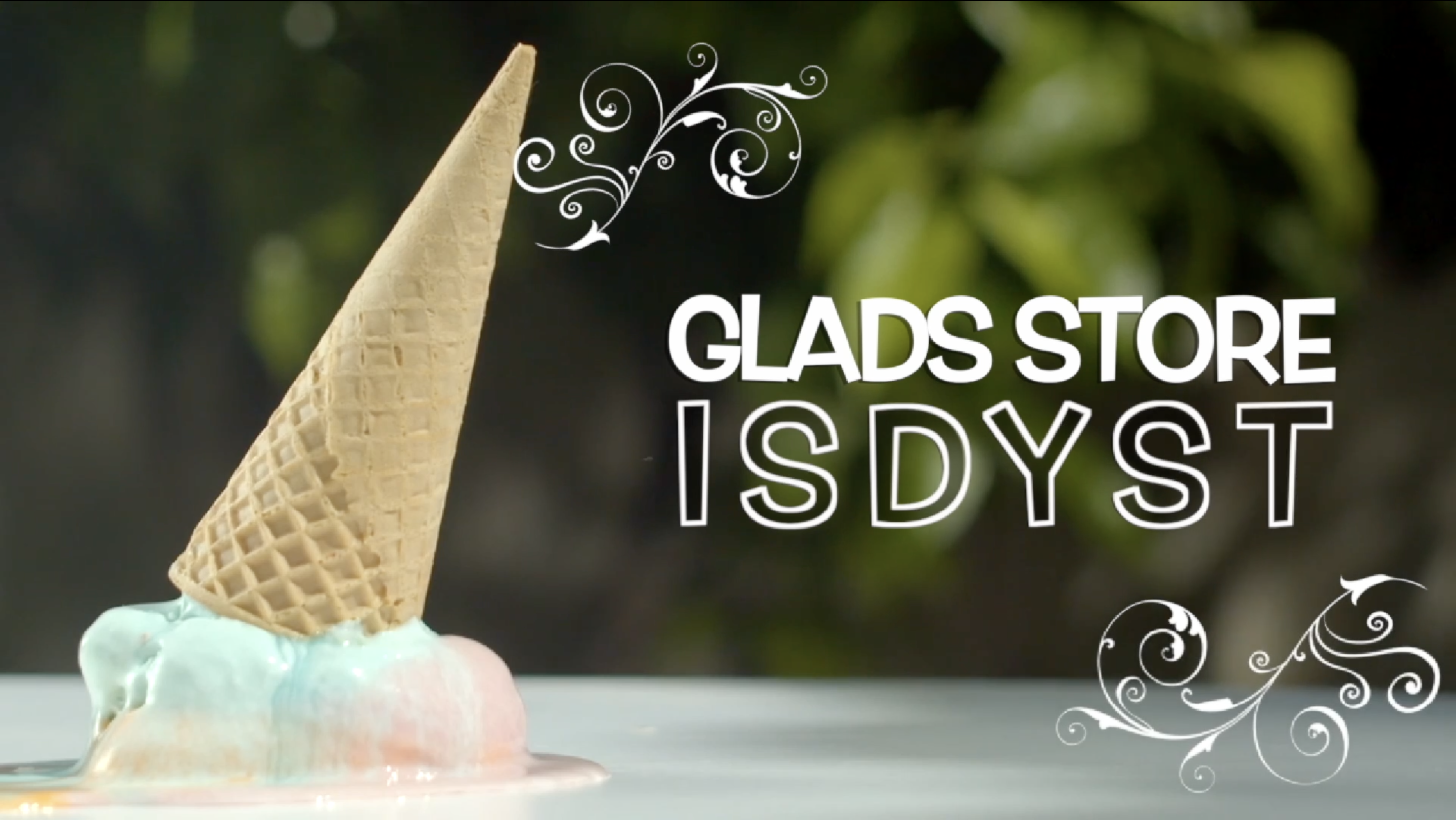 Glads Store Isdyst