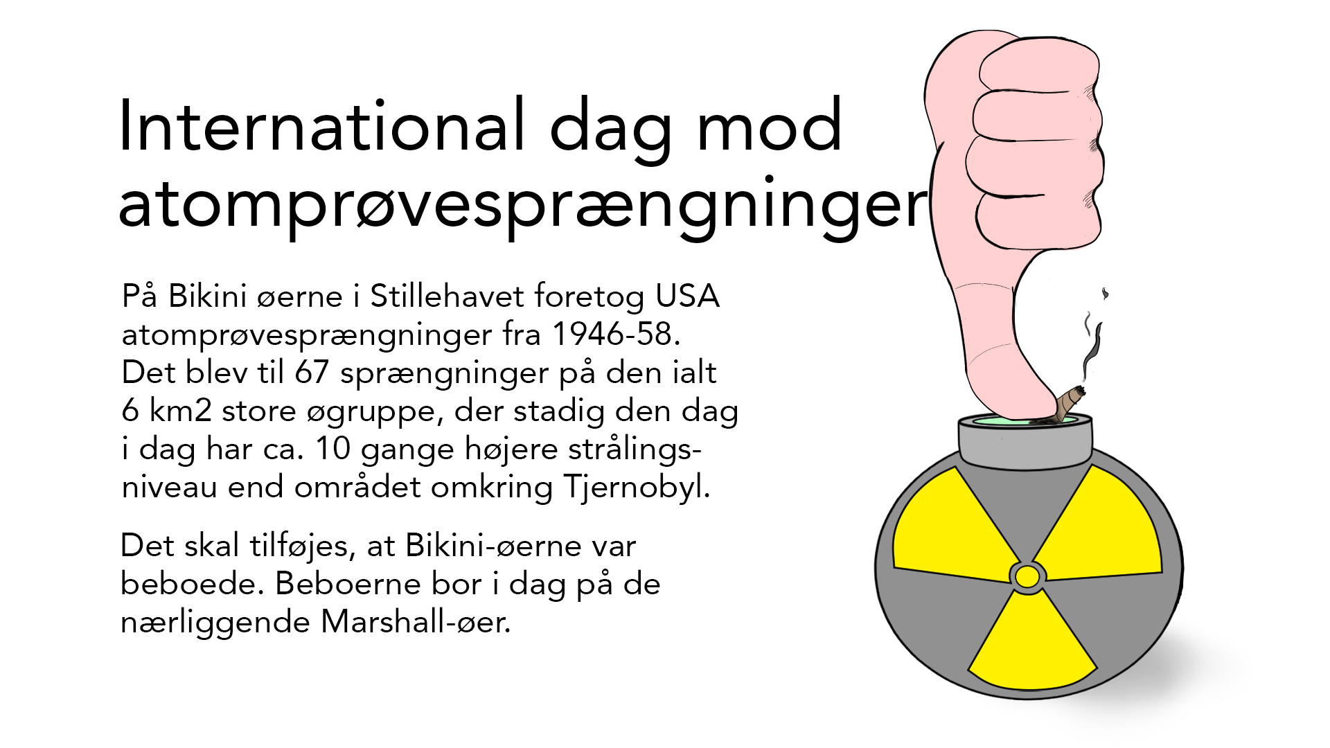 I dag er det…
