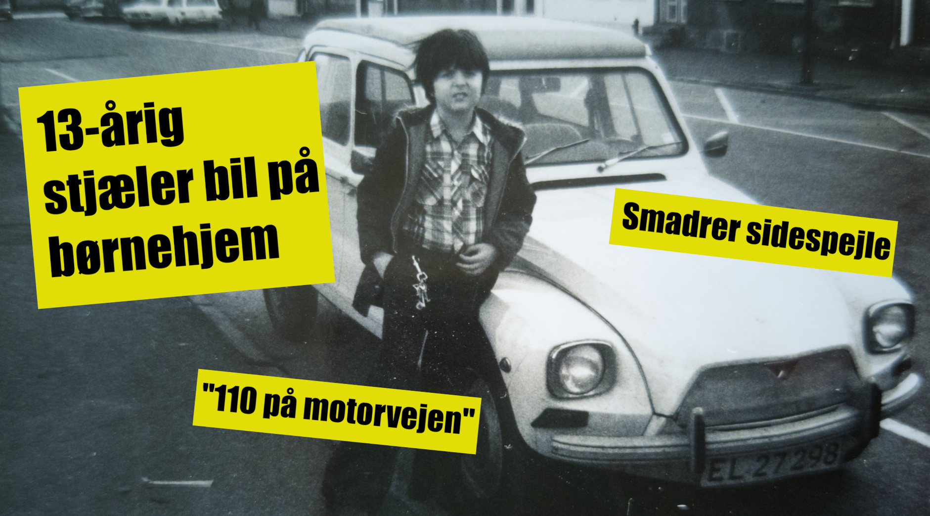 13-ÅRIG STJÆLER BIL PÅ BØRNEHJEM