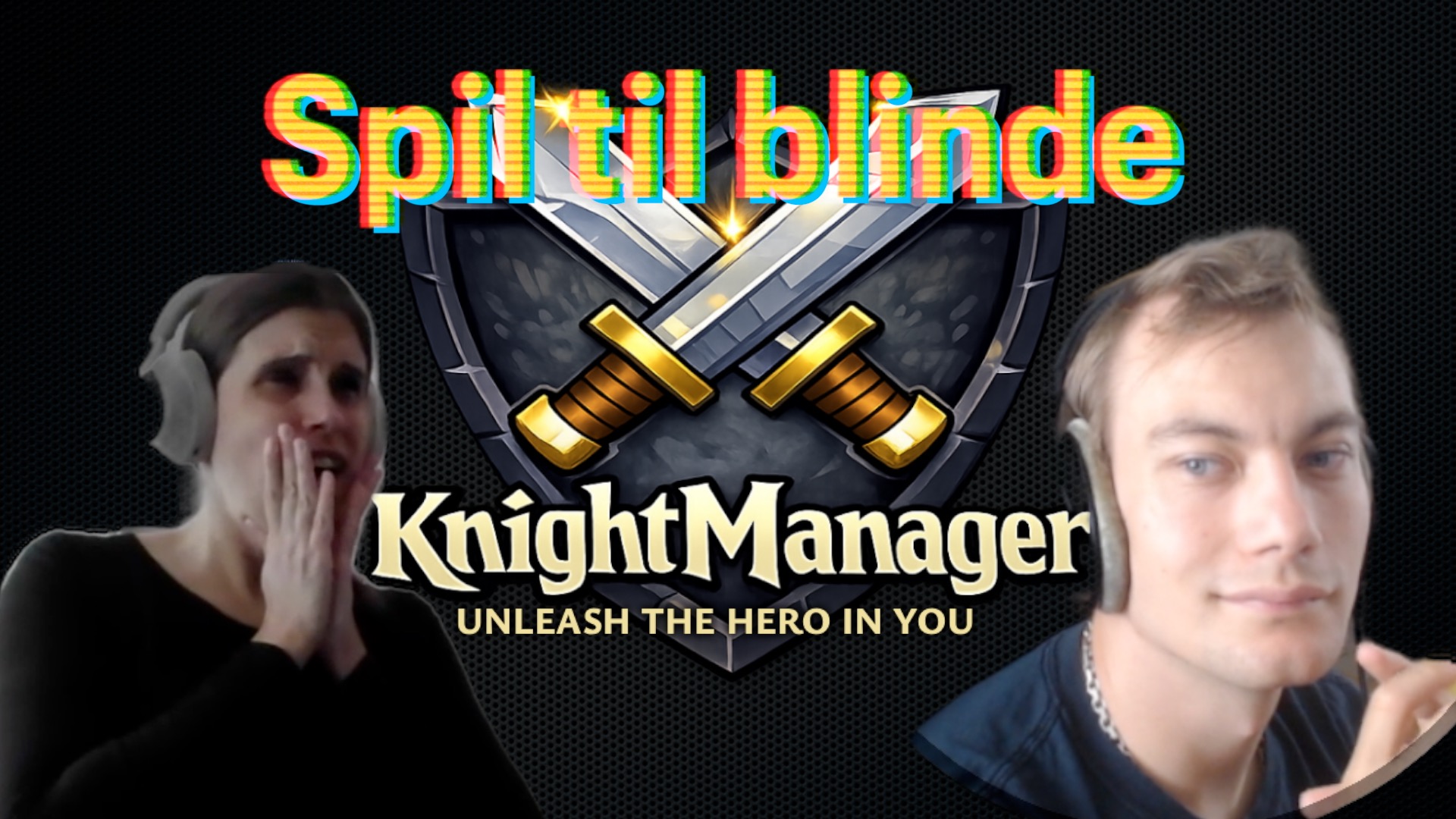 Spil til blinde: Knight Manager - TV Glad