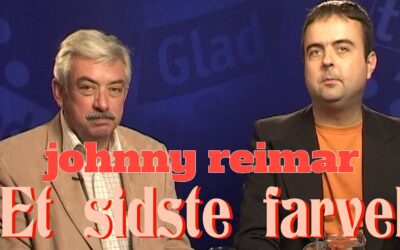 JOHNNY REIMAR, ET SIDSTE FARVEL